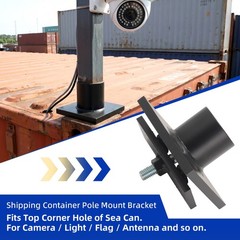 Shipping Container Corner Casting Mount Bracket For Camera Flood Light Flag Pole