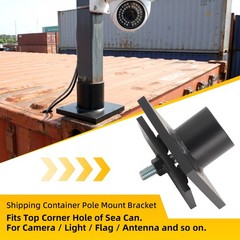 Heavy Duty Shipping Container Mount Bracket Camera Light Flag Pole 1-1/2″ NPT